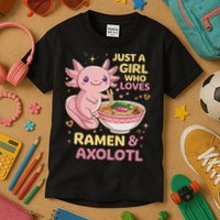 Axolotl Kawaii Just A Girl Who Loves Ramen And Axolotls Kids T-Shirt