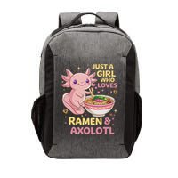 Axolotl Kawaii Just A Girl Who Loves Ramen And Axolotls Vector Backpack