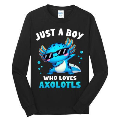 Axolotl Kawaii Just A Boy Who Loves Axolotls Dabbing Axolotl Tall Long Sleeve T-Shirt