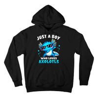 Axolotl Kawaii Just A Boy Who Loves Axolotls Dabbing Axolotl Tall Hoodie