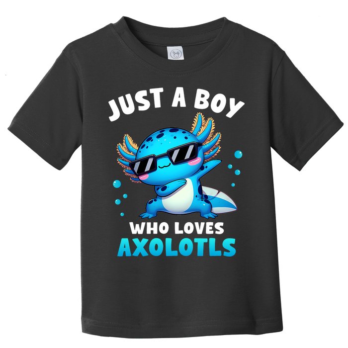 Axolotl Kawaii Just A Boy Who Loves Axolotls Dabbing Axolotl Toddler T-Shirt