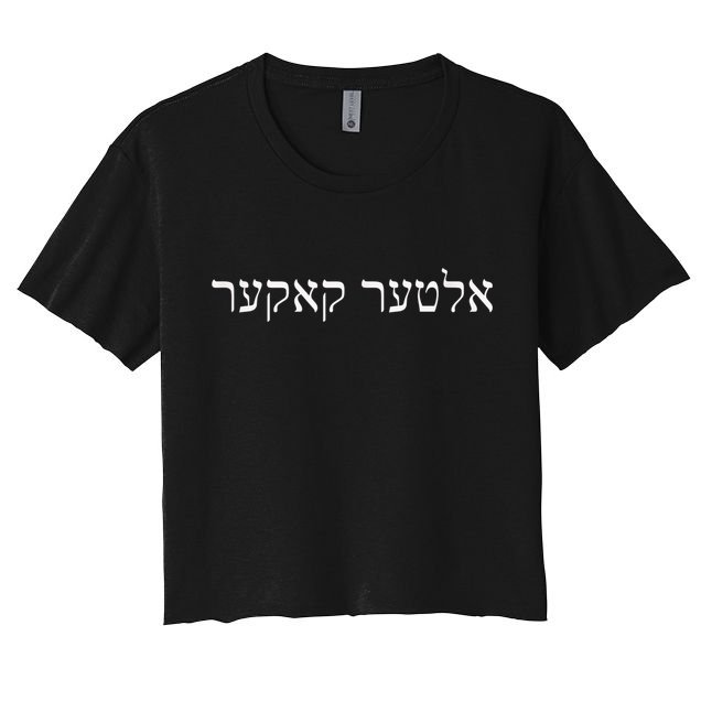 Alter Kaker Jewish Yiddish Elderly Senior 60th 70th Birthday Crop Top