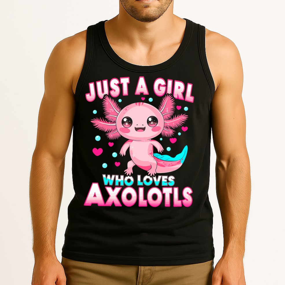 Axolotl Kawaii  Just A Girl Who Loves Axolotls Tank Top