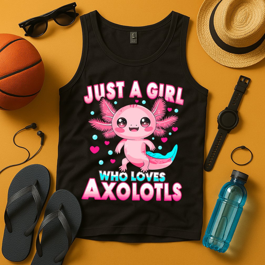 Axolotl Kawaii  Just A Girl Who Loves Axolotls Tank Top
