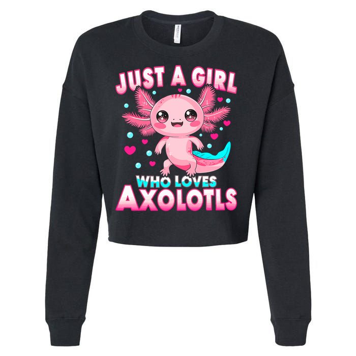 Axolotl Kawaii  Just A Girl Who Loves Axolotls Cropped Pullover Crew