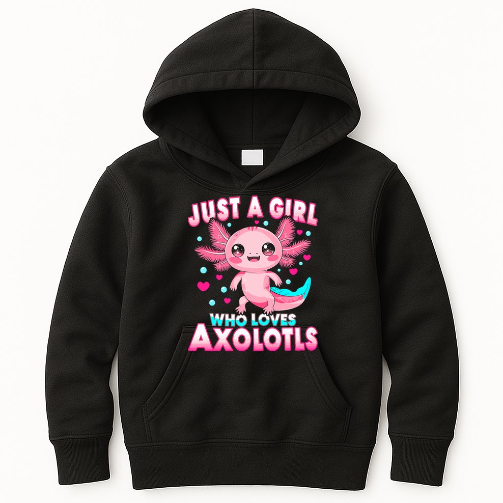 Axolotl Kawaii  Just A Girl Who Loves Axolotls Kids Hoodie