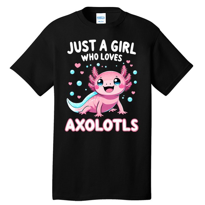 Axolotl Kawaii Just A Girl Who Loves Axolotls Tall T-Shirt