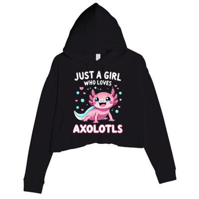 Axolotl Kawaii Just A Girl Who Loves Axolotls Crop Fleece Hoodie