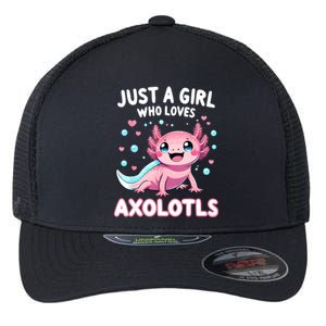 Axolotl Kawaii Just A Girl Who Loves Axolotls Flexfit Unipanel Trucker Cap