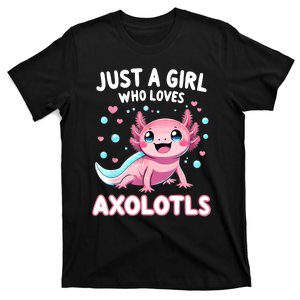 Axolotl Kawaii Just A Girl Who Loves Axolotls T-Shirt