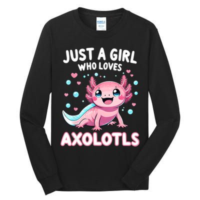 Axolotl Kawaii Just A Girl Who Loves Axolotls Tall Long Sleeve T-Shirt