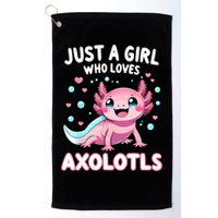 Axolotl Kawaii Just A Girl Who Loves Axolotls Golf Towel