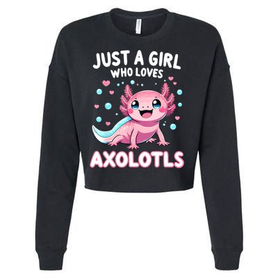Axolotl Kawaii Just A Girl Who Loves Axolotls Cropped Pullover Crew