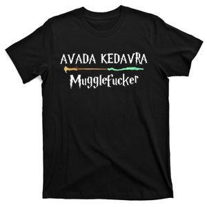 Avada Kedavra Muggles Fucker Wizard T-Shirt