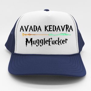 Avada Kedavra Muggles Fucker Wizard Trucker Hat