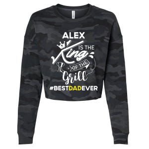 Alex King Of The Grill Best Dad Ever Fathers Day Gift Cropped Pullover Crew