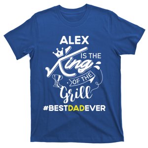 Alex King Of The Grill Best Dad Ever Fathers Day Gift T-Shirt