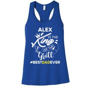 Alex King Of The Grill Best Dad Ever Fathers Day Gift Women's Racerback Tank