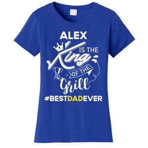 Alex King Of The Grill Best Dad Ever Fathers Day Gift Women's T-Shirt