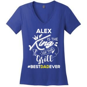 Alex King Of The Grill Best Dad Ever Fathers Day Gift Women's V-Neck T-Shirt