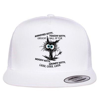 Annoyed Kitty Touchy Kitty Grouchy Ball Of Fur Moody Grumpy Flat Bill Trucker Hat