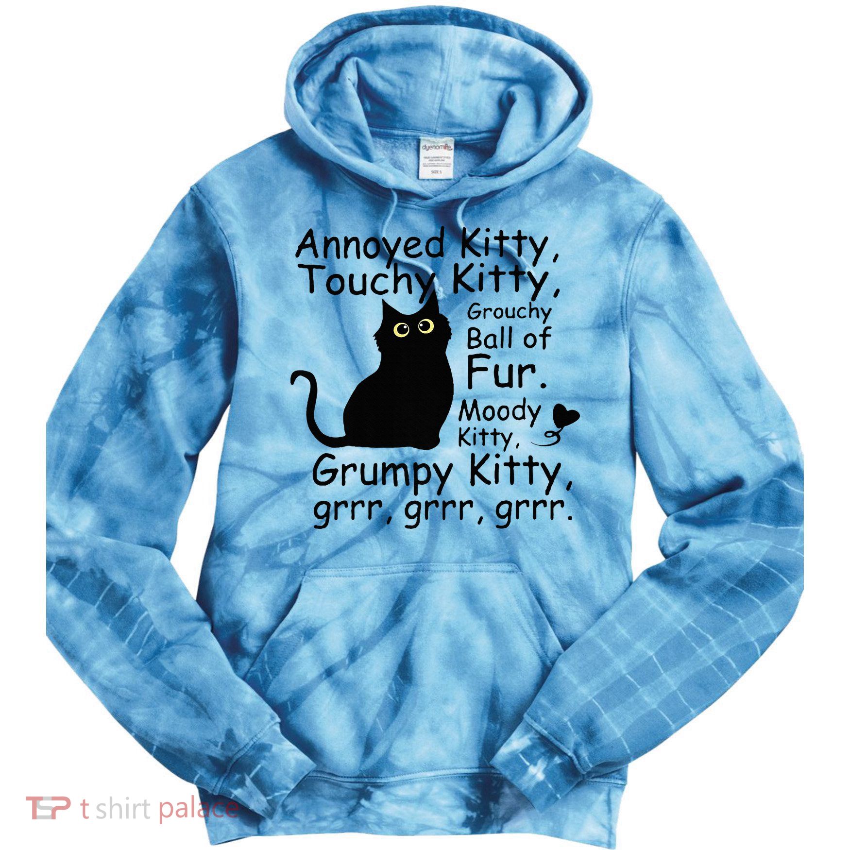Annoyed Kitty Touchy Kitty Grouchy Ball Of Fur Black Cat Tie Dye Hoodie