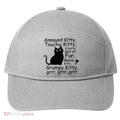 Annoyed Kitty Touchy Kitty Grouchy Ball Of Fur Black Cat 7-Panel Snapback Hat