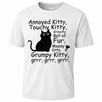 Annoyed Kitty Touchy Kitty Grouchy Ball Of Fur Black Cat Cooling Performance Crew T-Shirt
