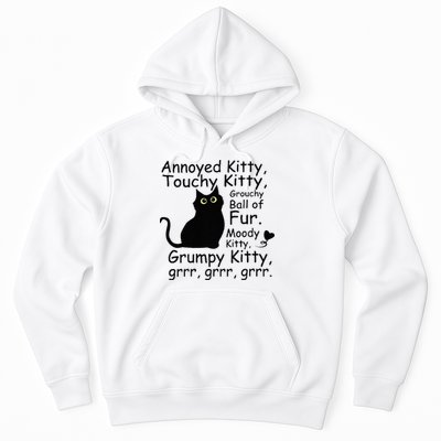 Annoyed Kitty Touchy Kitty Grouchy Ball Of Fur Black Cat Hoodie