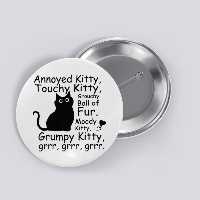 Annoyed Kitty Touchy Kitty Grouchy Ball Of Fur Black Cat Button