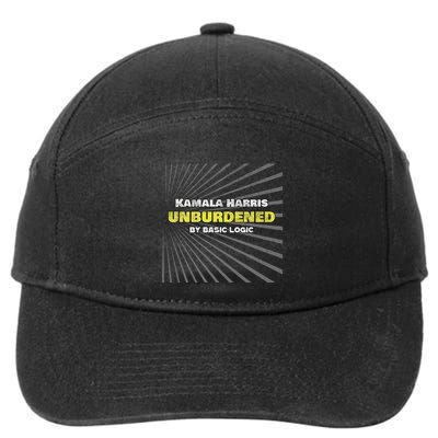 Anti Kamala Unburdened By Basic Logic Cool Distressed 7-Panel Snapback Hat