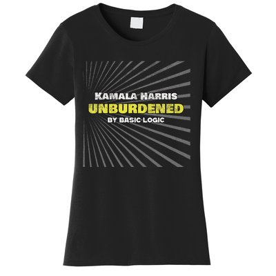 Anti Kamala Unburdened By Basic Logic Cool Distressed Women's T-Shirt