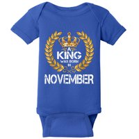 A King Was Born In November Birthday King Gold Crown Gift Baby Bodysuit