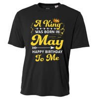 A King Was Born In May Happy Birthday To Me Funny Cooling Performance Crew T-Shirt