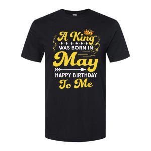 A King Was Born In May Happy Birthday To Me Funny Softstyle CVC T-Shirt