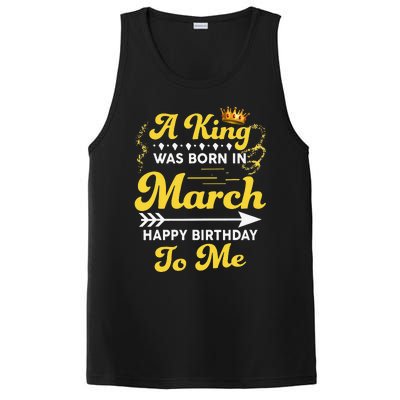  A King Was Born In March Happy Birthday To Me Funny PosiCharge Competitor Tank