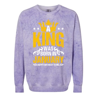 A King Was Born In January Happy Birthday To Me Party Gift Colorblast Crewneck Sweatshirt