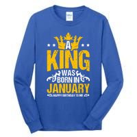 A King Was Born In January Happy Birthday To Me Party Gift Tall Long Sleeve T-Shirt