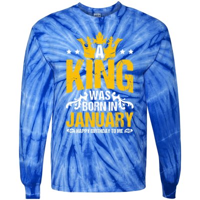 A King Was Born In January Happy Birthday To Me Party Gift Tie-Dye Long Sleeve Shirt