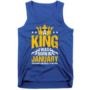 A King Was Born In January Happy Birthday To Me Party Gift Tank Top