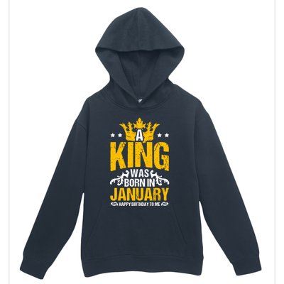 A King Was Born In January Happy Birthday To Me Party Gift Urban Pullover Hoodie