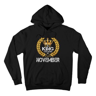 A King Was Born In November Birthday King Gold Crown Hoodie