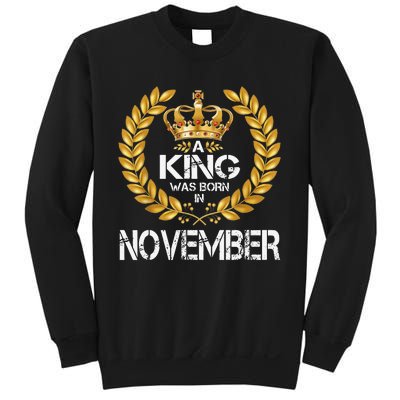 A King Was Born In November Birthday King Gold Crown Sweatshirt