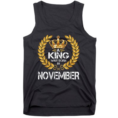 A King Was Born In November Birthday King Gold Crown Tank Top