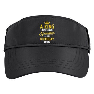 A King Was Born In November Happy Birthday To Me Adult Drive Performance Visor