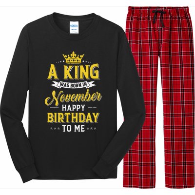 A King Was Born In November Happy Birthday To Me Long Sleeve Pajama Set