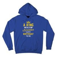 A King Was Born In November Happy Birthday To Me Tall Hoodie