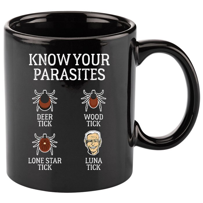 Antibiden Know Your Parasites Lunatic Impeach Joe Biden 11oz C Handle Ceramic Mug