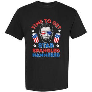 Abe Lincoln 4th Of July Time To Get Star Spangled Hammered Garment-Dyed Heavyweight T-Shirt