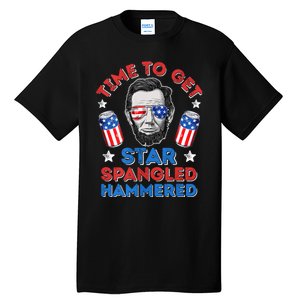 Abe Lincoln 4th Of July Time To Get Star Spangled Hammered Tall T-Shirt